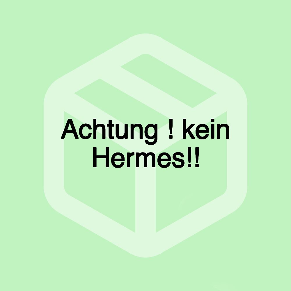 Achtung ! kein Hermes!! Achtung ! kein Hermes!!