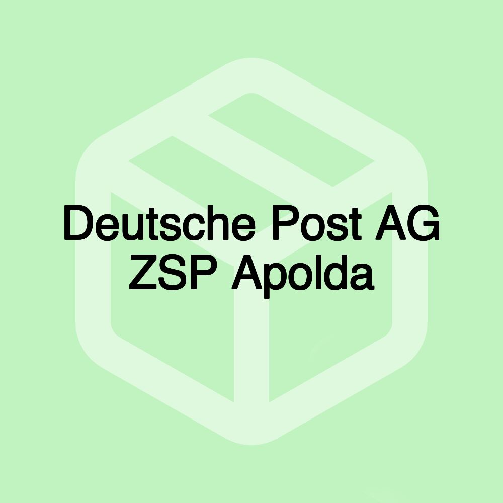 Deutsche Post AG ZSP Apolda Deutsche Post AG ZSP Apolda