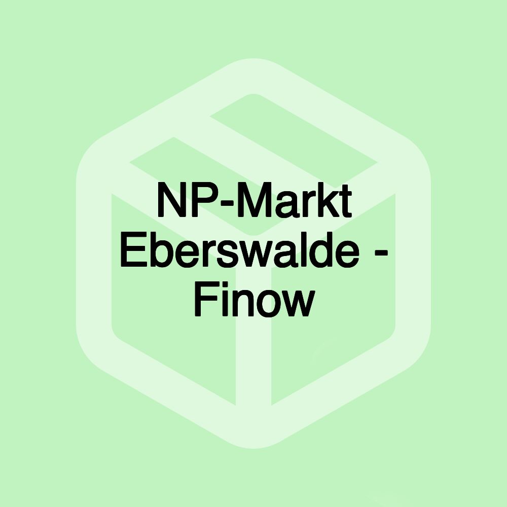 NP-Markt Eberswalde - Finow NP-Markt Eberswalde - Finow