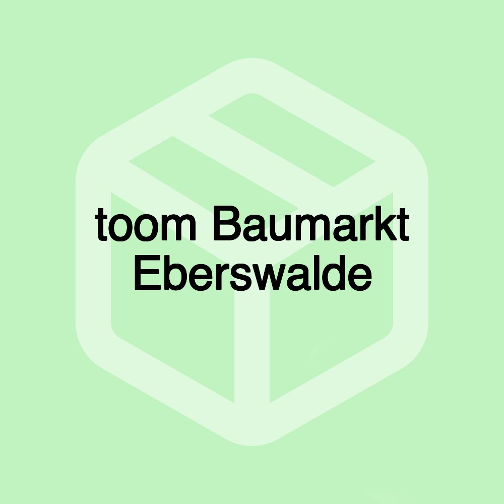 toom Baumarkt Eberswalde toom Baumarkt Eberswalde