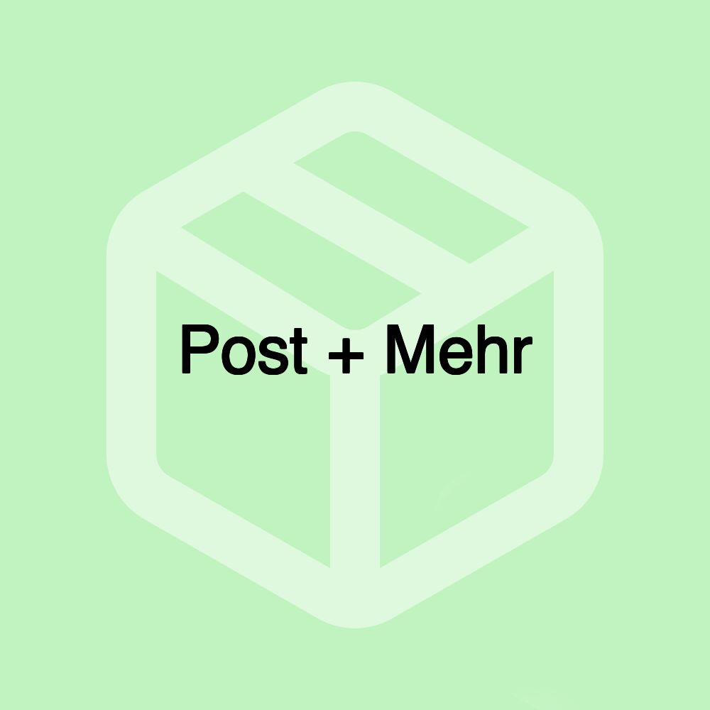 Post + Mehr Post + Mehr
