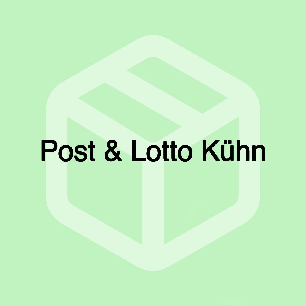 Post & Lotto Kühn