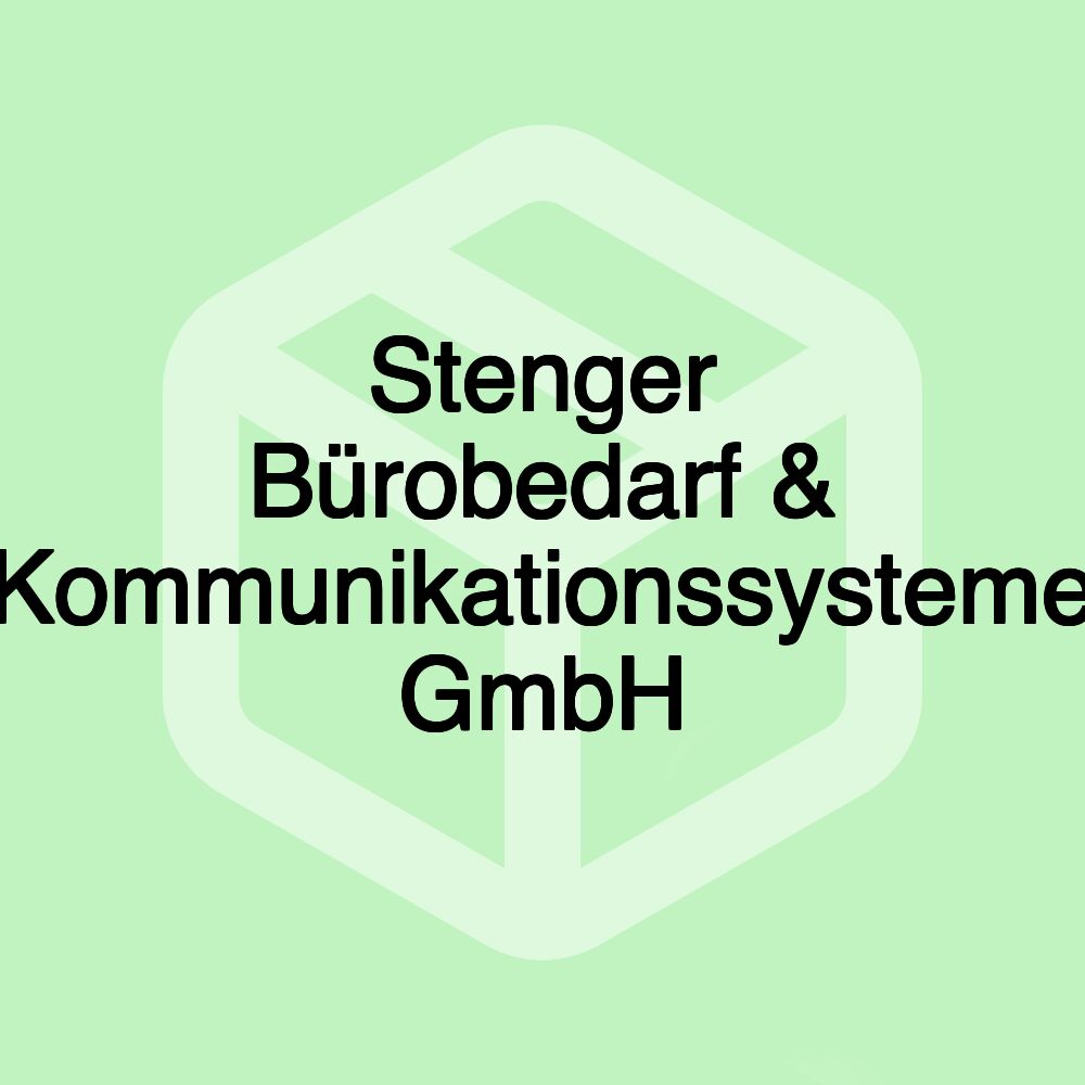 Stenger Bürobedarf & Kommunikationssysteme GmbH