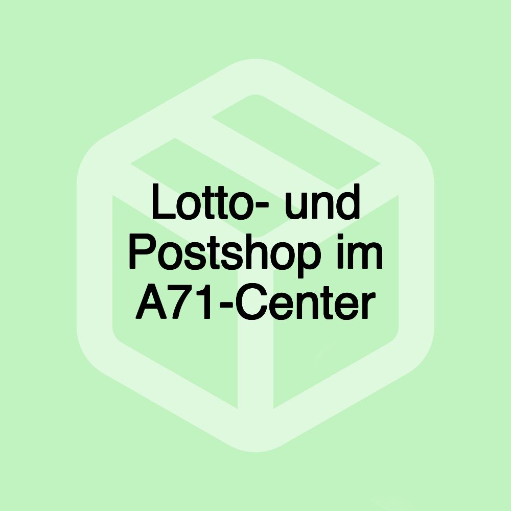 Lotto- und Postshop im A71-Center Lotto- und Postshop im A71-Center