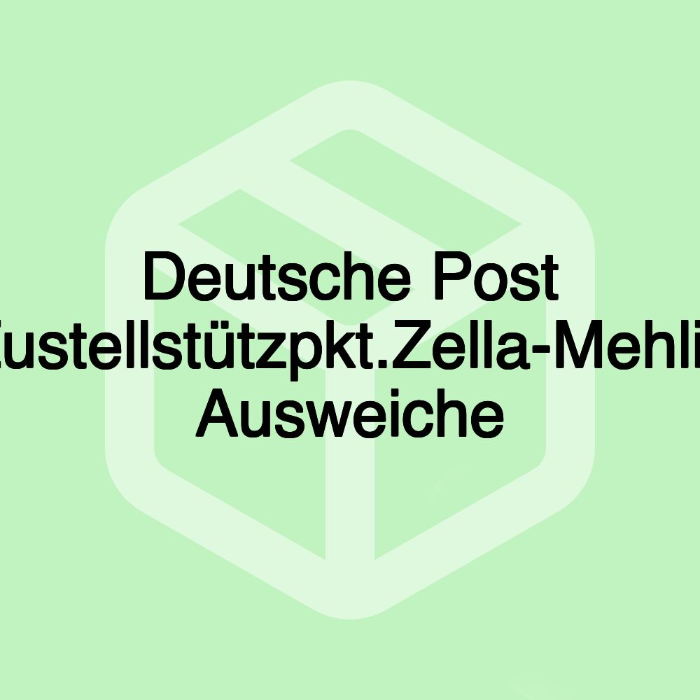 Deutsche Post Zustellstützpkt.Zella-Mehlis Ausweiche Deutsche Post Zustellstützpkt.Zella-Mehlis Ausweiche