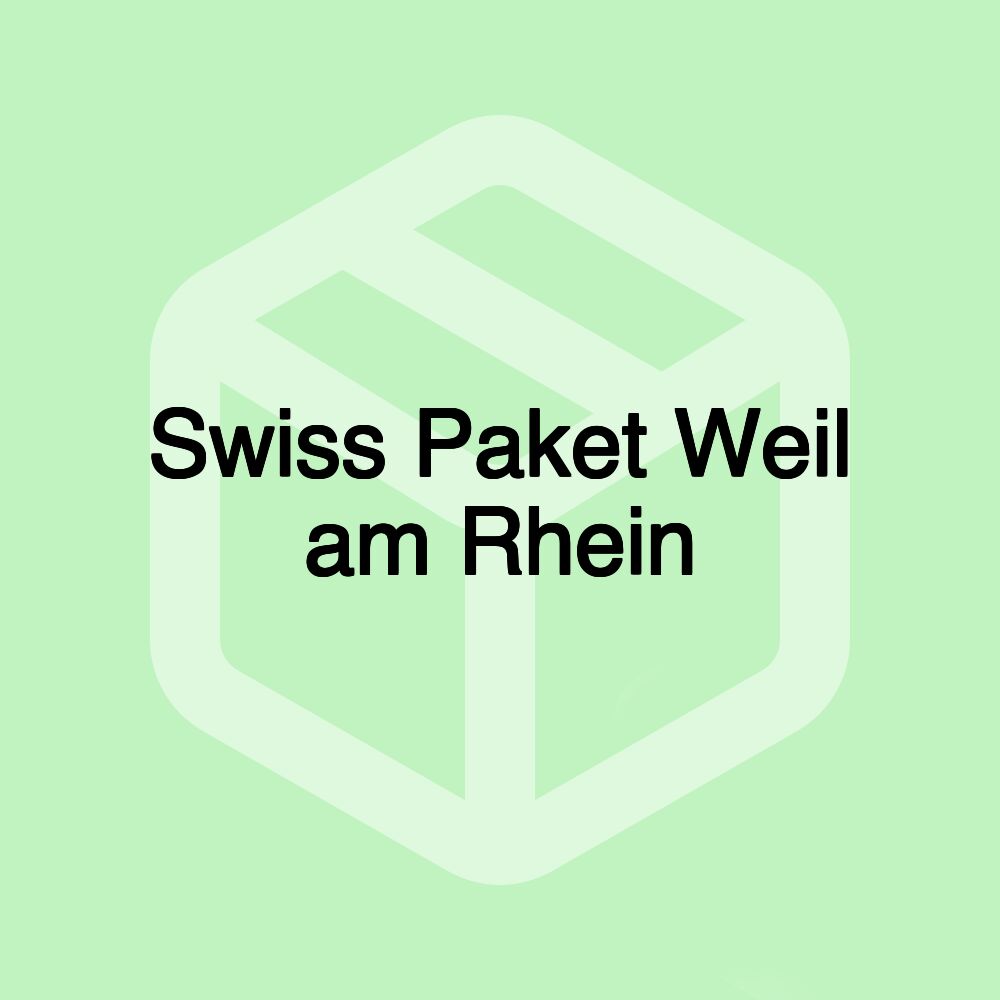 Swiss Paket Weil am Rhein Swiss Paket Weil am Rhein