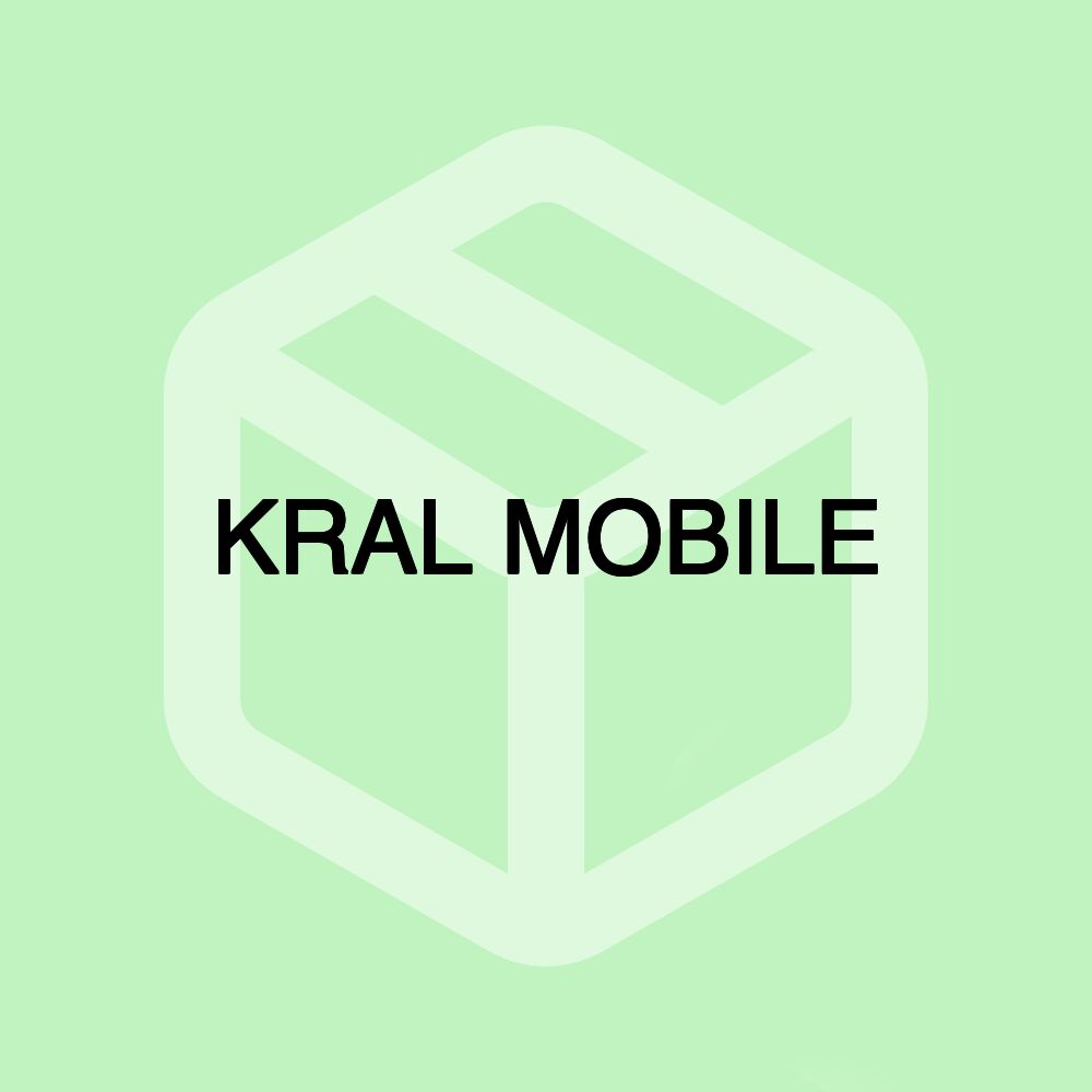 KRAL MOBILE KRAL MOBILE