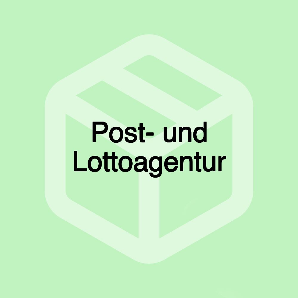 Post- und Lottoagentur Post- und Lottoagentur