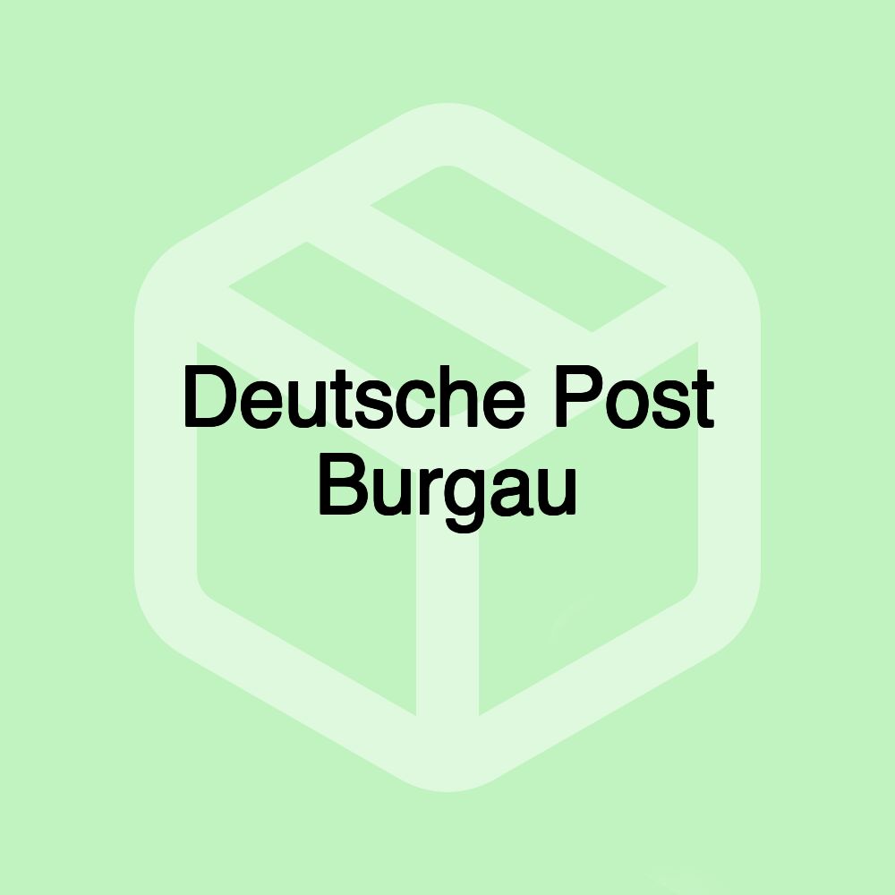 Deutsche Post Burgau Deutsche Post Burgau