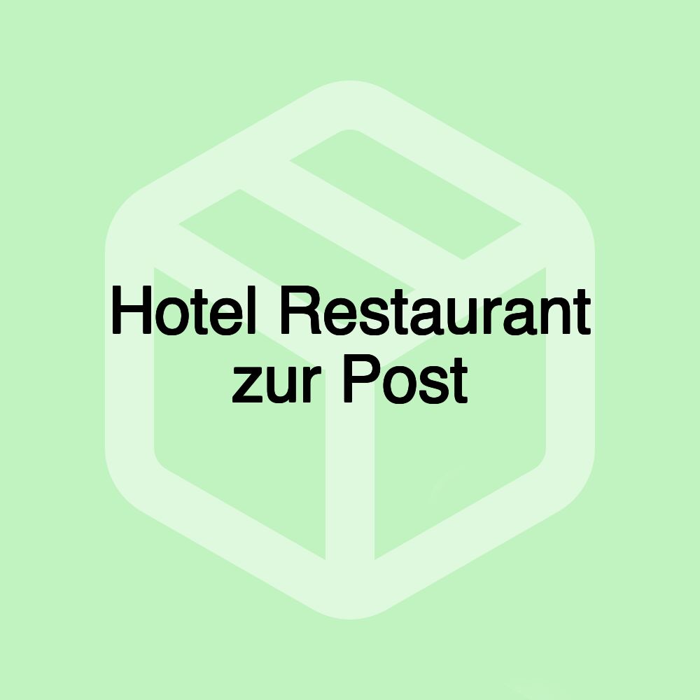 Hotel Restaurant zur Post Hotel Restaurant zur Post