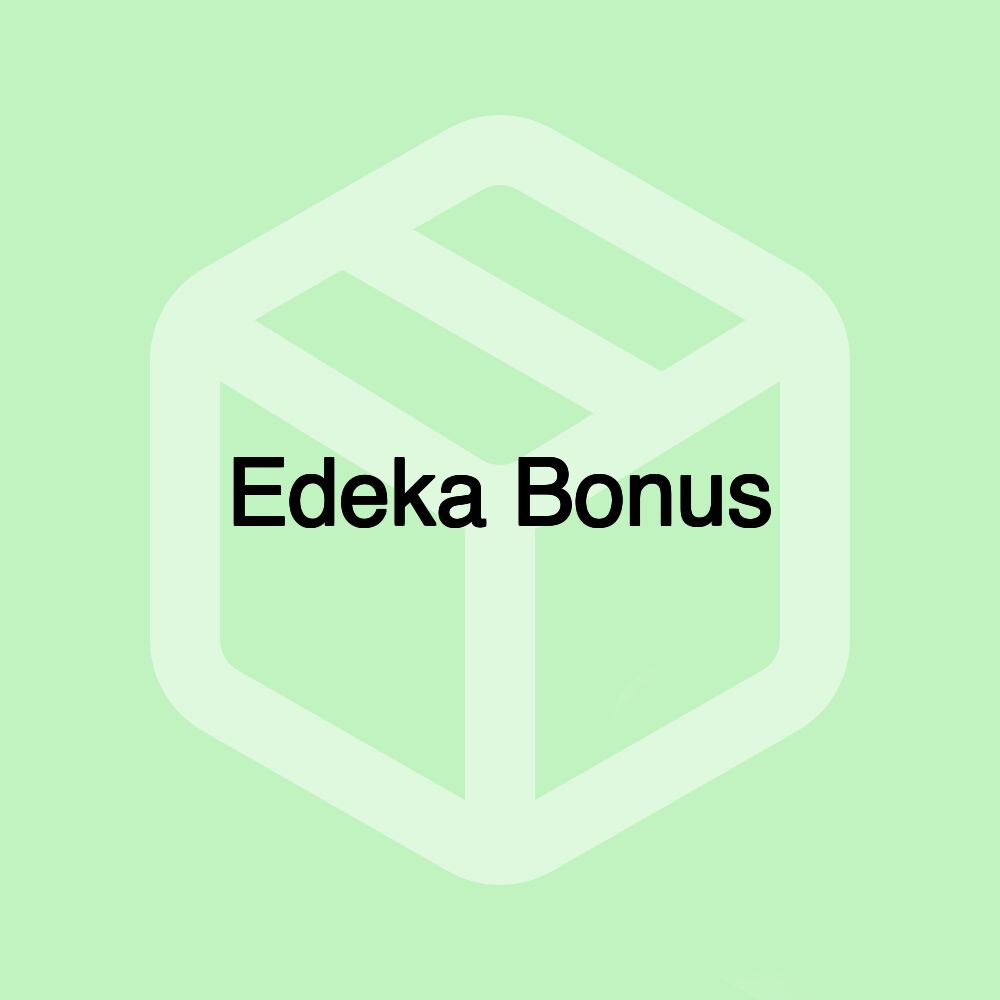 Edeka Bonus Edeka Bonus