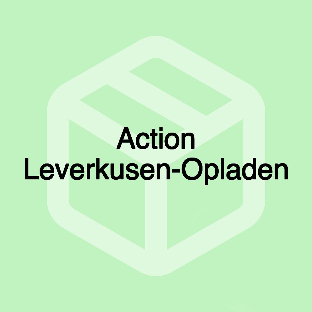 Action Leverkusen-Opladen Action Leverkusen-Opladen