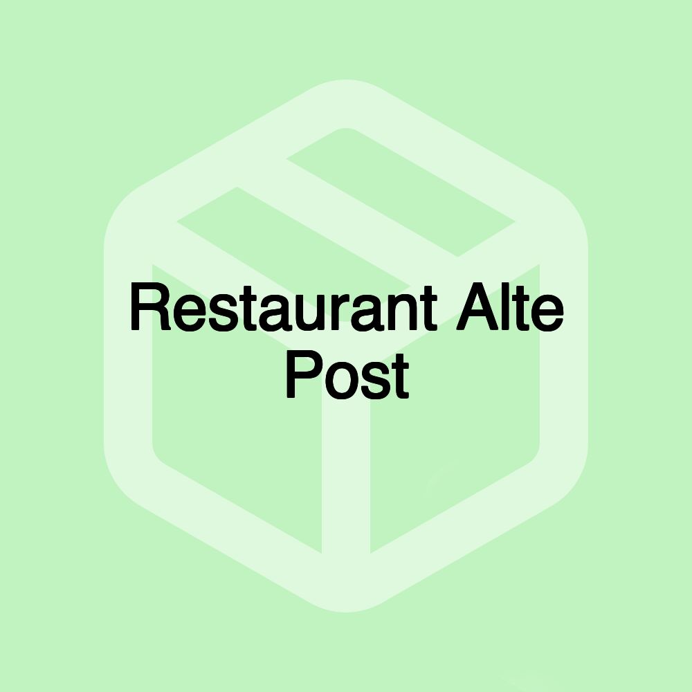 Restaurant Alte Post Restaurant Alte Post