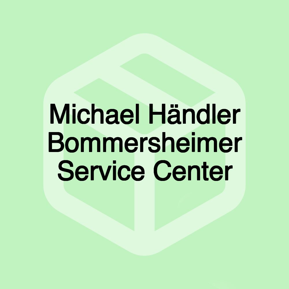 Michael Händler Bommersheimer Service Center Michael Händler Bommersheimer Service Center