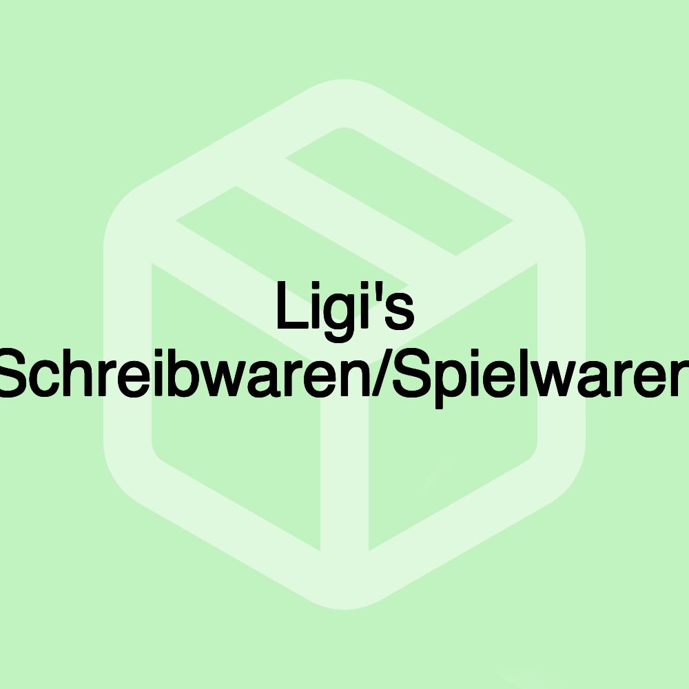 Ligi's Schreibwaren/Spielwaren Ligi's Schreibwaren/Spielwaren