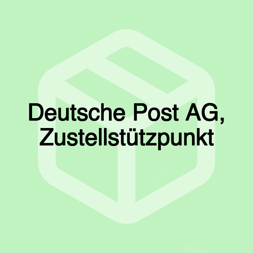 Deutsche Post AG, Zustellstützpunkt Deutsche Post AG, Zustellstützpunkt